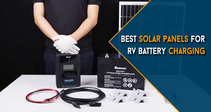 best solar panels for rv battery charging