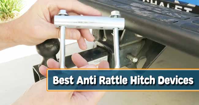 Best Anti Rattle Hitch Devices