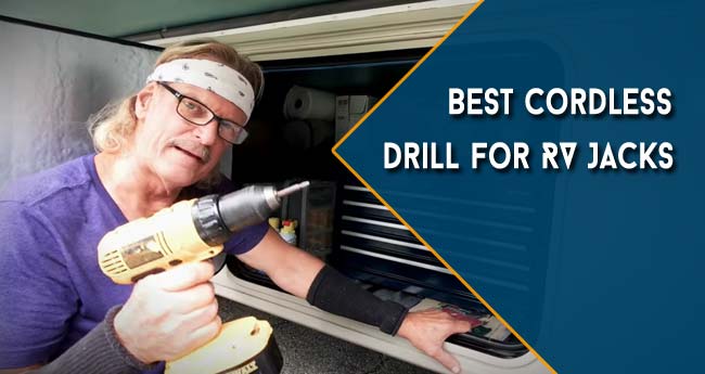 Best RV Jacks Cordless Drill