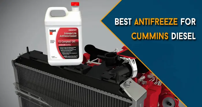 Best Antifreeze for Cummins Diesel