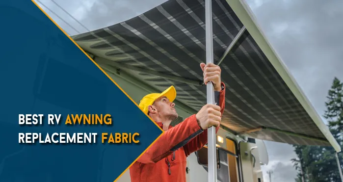 Best RV Awning Replacement Fabric